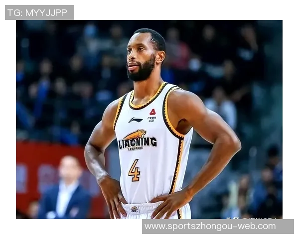 辽宁男篮调整阵容杰隆布朗与奥利弗注册取消亨特成功加盟